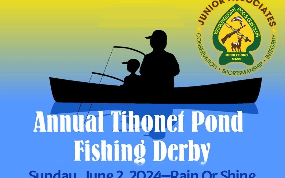 Wankinquoah Tihonet Fishing Derby 2024